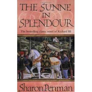  The Sunne in Splendour [Mass Market Paperback]: Sharon Kay 