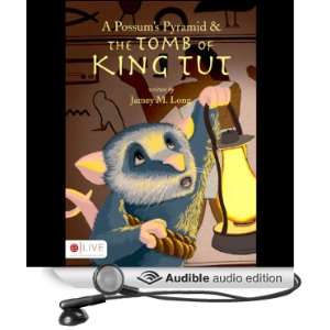  A Possums Pyramid and the Tomb of King Tut (Audible Audio 