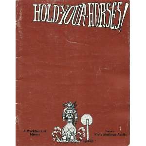    Hold Your Horses (Dormac Idiom Series) Myra Shulman Auslin Books