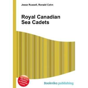  Royal Canadian Sea Cadets: Ronald Cohn Jesse Russell 