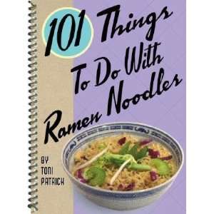  Noodles [101 THINGS TO DO W/RAMEN N  OS]: Undefined Author: Books