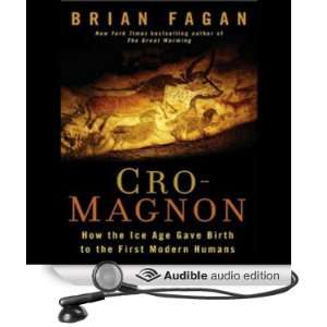  Cro Magnon How the Ice Age Gave Birth to the First Modern 