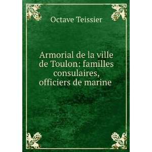   , Noblesse & Bourgeoisie (French Edition): Octave Teissier: Books