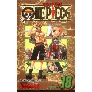   One Piece, Vol. 18: Ace Arrives (9781421515120): Eiichiro Oda: Books