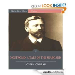 Nostromo: A Tale of the Seaboard (Illustrated): Joseph Conrad, Charles 