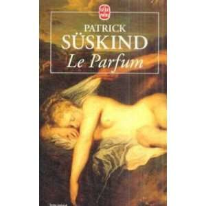   ): Lortholary Bernard (traducteur) Süskind Patrick: Books