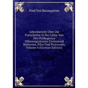   ProtozoÃ«n, Volume 4 (German Edition): Paul Von Baumgarten: Books