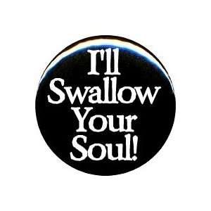 Evil Dead Swallow Your Soul Button/Pin