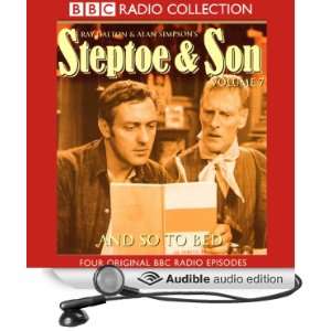  Steptoe & Son Volume 7 And So To Bed (Audible Audio 