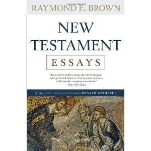  New Testament Essays [Paperback] Raymond E. Brown Books