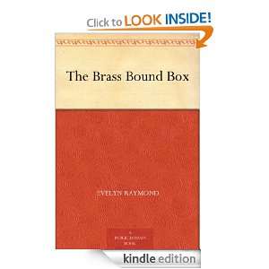The Brass Bound Box Evelyn Raymond (Annotated)