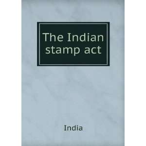  The Indian stamp act India Books