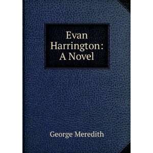  Evan Harrington. A novel George Meredith Books
