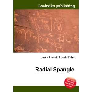  Radial Spangle: Ronald Cohn Jesse Russell: Books