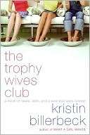 The Trophy Wives Club (Trophy Kristin Billerbeck