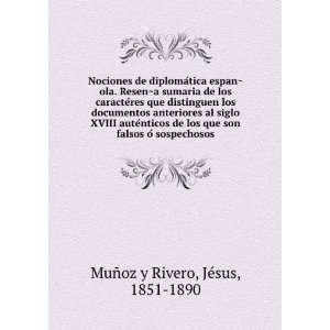   falsos oÌ sospechosos JÃ©sus, 1851 1890 MuÃ±oz y Rivero Books