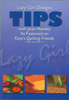 Lazy Girl Designs TIPS with Joan Hawley DVD Sewing Inst  