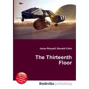  The Thirteenth Floor Ronald Cohn Jesse Russell Books