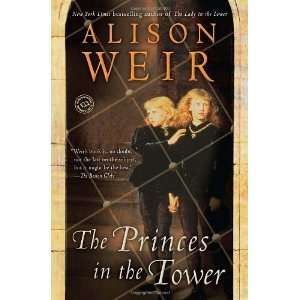  The Princes in the Tower [Paperback] Alison Weir Books