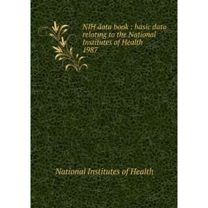  NIH data book : basic data relating to the National 
