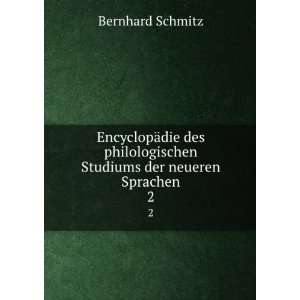   Studiums der neueren Sprachen. 2 Bernhard Schmitz Books