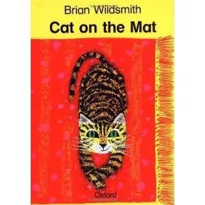  Cat on the Mat [Paperback]: Brian Wildsmith: Books