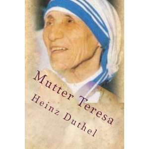  Mutter Teresa »Wer bei euch der Erste sein will, soll der Sklave 