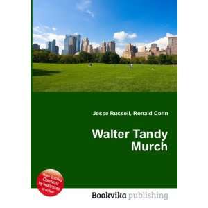 Walter Tandy Murch Ronald Cohn Jesse Russell  Books
