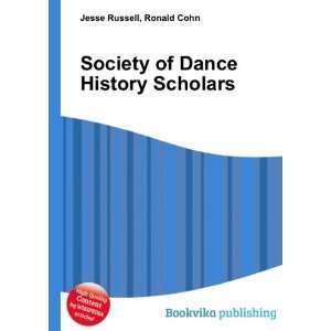  Society of Dance History Scholars Ronald Cohn Jesse 