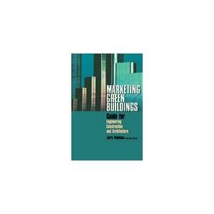  Marketing Green Buildings Guide for Engineering, Construction 