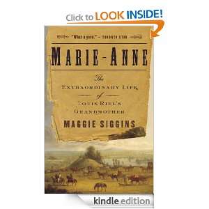   of Louis Riels Grandmother Maggie Siggins  Kindle Store