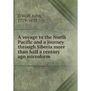  Siberia more than half a century ago microform John, 1779 1872 DWolf