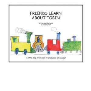  Friends Learn about Tobin[ FRIENDS LEARN ABOUT TOBIN ] by 