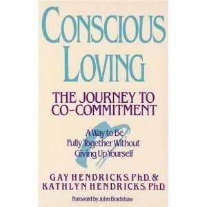 Conscious Loving The Journey to Co Commitment (Paperback 