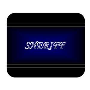  Job Occupation   Sheriff Mouse Pad 