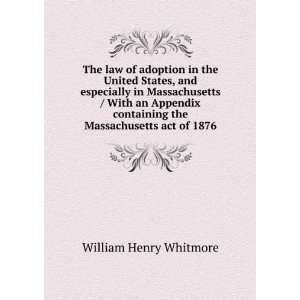   the Massachusetts act of 1876 William Henry Whitmore Books