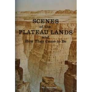   the Plateau Lands and How They Came to Be William Lee Stokes Books