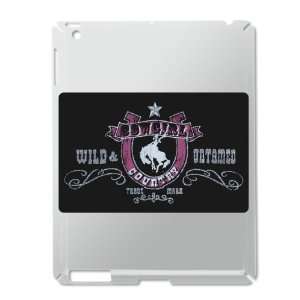  iPad 2 Case Silver of Cowgirl Country Wild and Untamed 