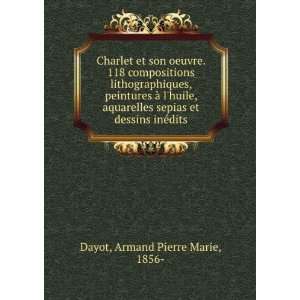   sepias et dessins inÃ©dits Armand Pierre Marie, 1856  Dayot Books