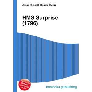  HMS Surprise (1796) Ronald Cohn Jesse Russell Books