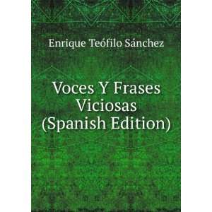   Viciosas (Spanish Edition) Enrique TeÃ³filo SÃ¡nchez Books