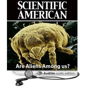 Are Aliens Among Us?: Scientific American [Unabridged] [Audible Audio 