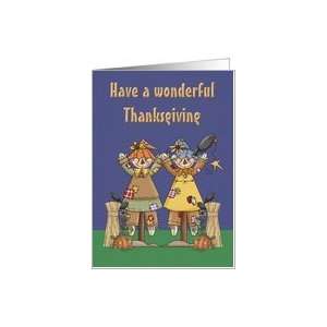 Have a wonderful Thanksgiving Scarecrows, Holiday,Thanksgiving Card