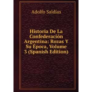   Su Ã?poca, Volume 3 (Spanish Edition) Adolfo SaldÃ­as Books