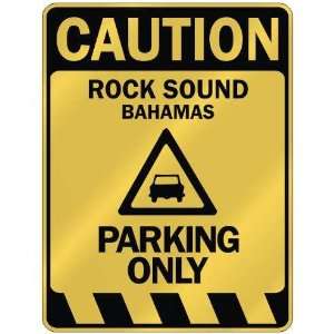   ROCK SOUND PARKING ONLY  PARKING SIGN BAHAMAS