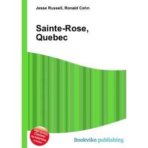  Sainte Rose, Quebec Ronald Cohn Jesse Russell Books