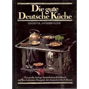  Die Gute Deutsche Kuche (German Cookbook in German 
