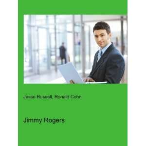  Jimmy Rogers Ronald Cohn Jesse Russell Books