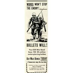  1943 Ad War Bonds Armor Bullets 50 Calibre Gun Soldiers 