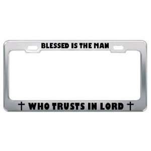  Blessed Is The Man Who Trusts In Lord Religious God Jesus 